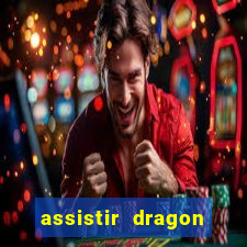 assistir dragon ball super super dublado online